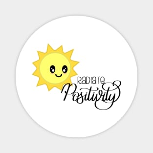 Radiate Positivity Sunny Positive Vibes Magnet